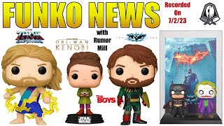 Funko News  July 2 2023 [upl. by Wiskind737]