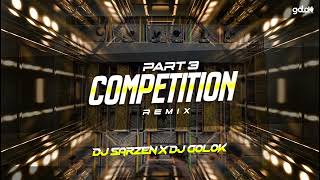 DJ SARZEN PERSONAL COMPETITION SONG MIX BY DJ SARZEN X DJ GOLOK [upl. by Lyford]