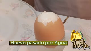 🥚 Huevo Pasado por Agua ✅ Cocina Para Torpes 13 👍 [upl. by Dez]