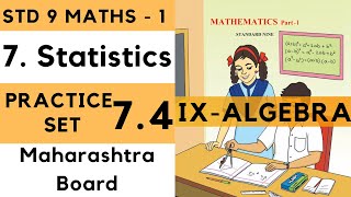 9th Maths 1 Practice Set 74 Statistics Chapter 7 Std 9th Algebra Maharashtra [upl. by Lleuqram]