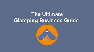 Ultimate Glamping Business Guide from Inspired Camping home lifestyle business ideas [upl. by Rajewski]