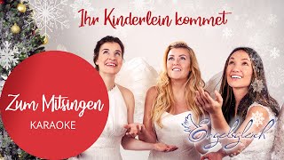 Ihr Kinderlein kommet  Karaoke mit Untertiteln Engelsgleich Version [upl. by Niwled853]