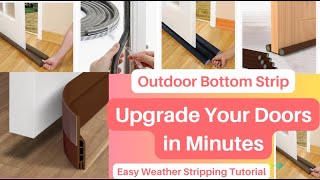 Outdoor Bottom Strip Upgrade Your Doors in Minutes Easy Weather Stripping [upl. by Tildy]