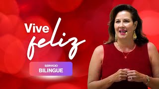 ¡Vive Feliz  Servicio Bilingue [upl. by Yorled]