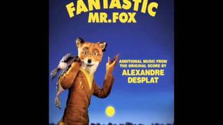 03 Trains  Fantastic Mr Fox Additional Music [upl. by Zerlina]