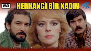 Herhangi Bir Kadın  Türk Filmi [upl. by Trixi]