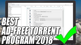 AdFree Torrent Program That Is The Best FREE Torrent Client Of 2018 [upl. by Richarda]