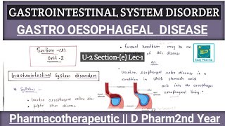 Gastro Oesophageal Reflux Disease  U2 Sectione Pharmacotherapeutic D Pharm2nd Year  Hindi [upl. by Lokcin]