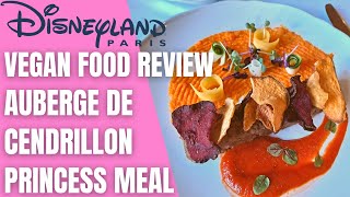 Auberge de Cendrillon Vegan Meal Review  Vegan Food Disneyland Paris  The BEST Princess Dining [upl. by Ragnar607]