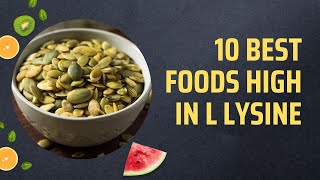 10 Best Foods High In L Lysine [upl. by Thilda]