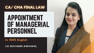 Appointment and Remuneration of Managerial Personnel  CA amp CMA Final Law Classes in English [upl. by Oinesra]