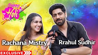 Rrahul Sudhir And Rachana Mistry HOLI SPECIAL Interview  Dabangii [upl. by Yrokcaz]