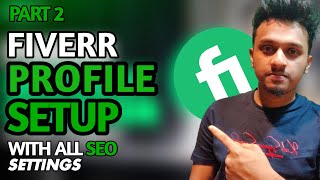 How to set up a seller profile on Fiverr 2023  Optimise Your Fiverr Profile [upl. by Pappano]