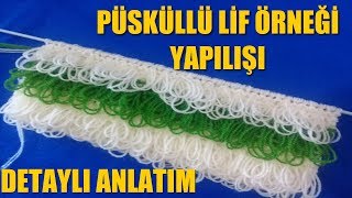 Püsküllü Lif Örneği Nasıl Örülür DETAYLI ANLATIM [upl. by Neelyar]