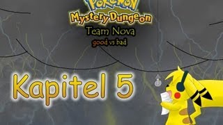 Pokemon Mystery Dungeon  Team Nova  Kapitel 5 [upl. by Nivrag484]