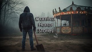 3 TRUE Disturbing Carnival Horror Stories [upl. by Sianna72]