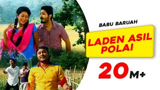 Laden Asil Polai  Babu Baruah  Rekibul  Utpal Das  Pankaj Ingti  Superhit Assamese Song [upl. by Laufer]