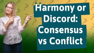 Whats the Real Difference Between Consensus and Conflict Approaches [upl. by Miharba41]