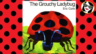 Read Aloud The Grouchy Ladybug [upl. by Chura]