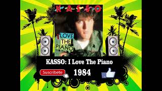 Kasso  I Love The Piano Radio Version [upl. by Cirad]