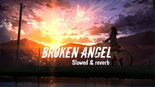 Broken Angel lofi Slowed amp reverb Arash  tik tok sab song off [upl. by Dutch416]