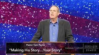 Prescott Conference Jan 2023 Wednsday AMMaking His story Your Story pastor Tom Payne [upl. by Fidellas]