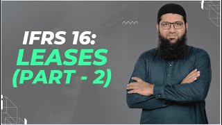 IFRS 16  Leases  Part 2  IFRS  SBR  FR  ACCA  ICAEW  Luqman Rafiq [upl. by Selrhc]