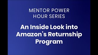 Mentor Power Hour An Inside Look Into Amazons Returnship Program [upl. by Oza491]