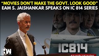 ‘My Father Was On The IC 814 Flight’ EAM Jaishankar Speaks On The Series IC 814 The Kandahar Hijack [upl. by Jennings]