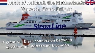 Stena Line Hook of Holland  Harwich great rail amp sail between Amsterdam amp London [upl. by Salas]