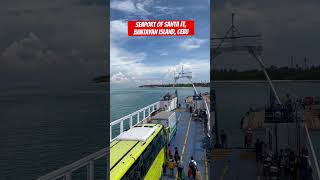 SEAPORT OF SANTA FE BANTAYAN ISLAND CEBU shortvideo shorts [upl. by Farl]