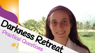 Darkness Retreat  Practical Questions 1 [upl. by Corinna24]