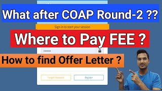 What after COAP OFFER ROUND2 HOW to pay FEE in IIT Complete guide  COAP 2023 Gate 2023 [upl. by Ardnoet539]