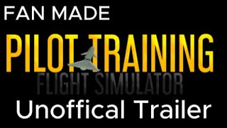 Pilot Training Flight Simulator  Fan Made Trailer  ANA001 [upl. by Fortunia]