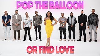 Ep 10 Pop The Balloon Or Find Love  With Arlette Amuli [upl. by Salamanca]