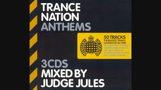 Trance Nation Anthems Mixed By Judge Jules  CD1 [upl. by Adnowat721]