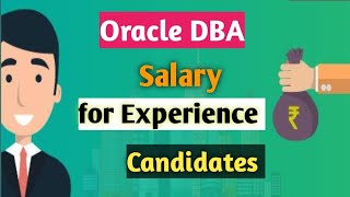 Oracle DBA Salary Range for different level of Experience in India [upl. by Hasty]