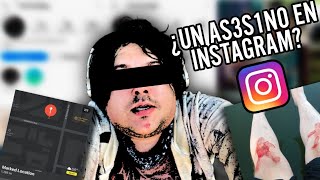 La búsqueda de un ¿ASES1N0 DE INSTAGRAM [upl. by Nirek]