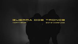 NORTHSIDE  GUERRA DOS TRONOS Prod3souls [upl. by Alden]