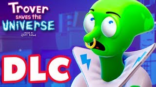 Trover Saves the Universe  Important Cosmic Jobs DLC  Gameplay Walkthrough 100 [upl. by Eanahs]