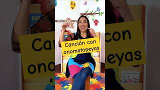 Canción con onomatopeyas original de CantaMaestra 🥳 [upl. by Hnirt]