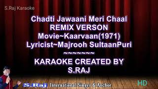 Chadti Jawaani Meri Chaal  Remix Karaoke With Hindi English Lyrics  Present By S Raj Singer [upl. by Darrell758]