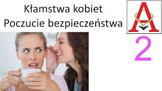 Kłamstwa kobiet 02 Poczucie bezpieczenstwa [upl. by Alleinnad]