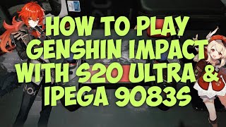 How to play Genshin Impact with Wireless Controller Ipega 9083S and with Samsung S20 Ultra [upl. by Sprague725]