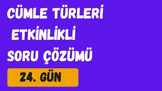 CÜMLE TÜRLERİ SORU ÇÖZÜMÜ  TYT TÜRKÇE KAMPI 24 GÜN yks2025 tyttürkçe [upl. by Irakuy229]