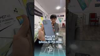 Poco X5 TRADE IN Iphone 13 Pro max [upl. by Lizzie]