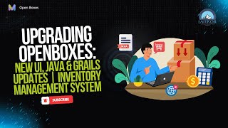 Upgrading OpenBoxes New UI Java amp Grails Updates  Inventory Management System [upl. by Sainana]