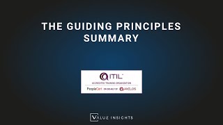 ITIL® 4 Foundation Exam Preparation Training  The Guiding Principles Summary eLearning [upl. by Carie435]