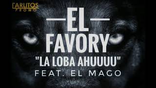 El Favory  La Loba Ahu Audio Oficial [upl. by Cannell]