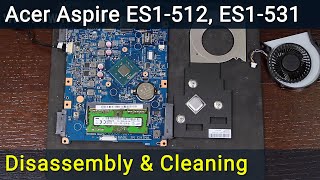 Acer Aspire ES1512 ES1531 Disassembly Fan Cleaning and Thermal Paste Replacement Guide [upl. by Colson325]